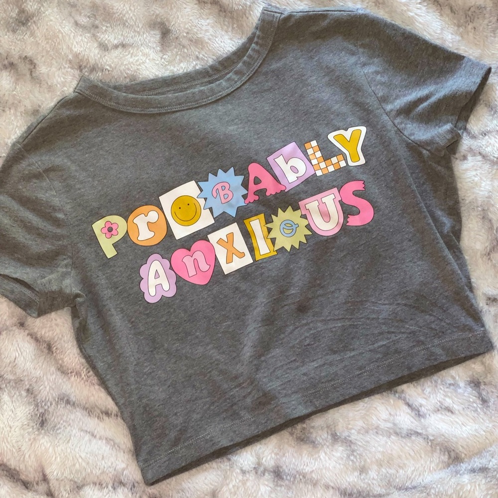 Probably Anxious Baby Style Tee